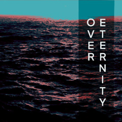 Over Eternity (Original Mix)