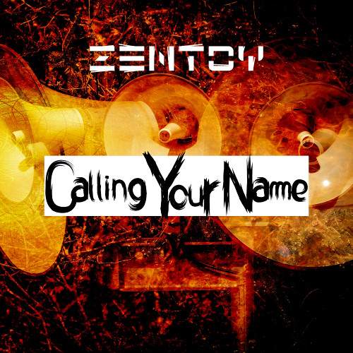 ZenToy - Calling Your Name (Radio Mix)