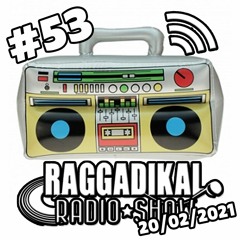 Raggadikal Radio Show by Lord Bitum - RRS#53 (20 02 21) - Spéciale Brand New Tunes