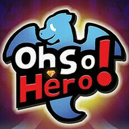 Stream Oh So Hero! 