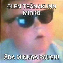 Tränakunn - Mirko