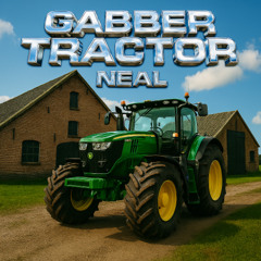 NEAL - Gabber Tractor