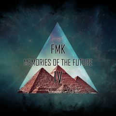 FMK - memories of the future IV