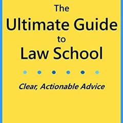 ❤️ Read The Ultimate Guide to Law School: Clear, Actionable Advice by  Michael Doman