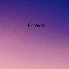 Forever