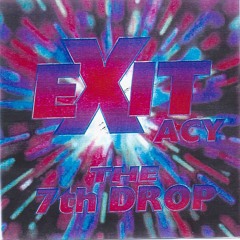 EXITacy The 7th Drop CD/PROMO