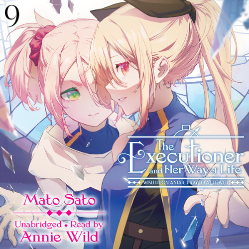 The Executioner and Her Way of Life, Vol. 9 by Mato Sato read by Annie Wild
