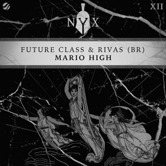 Future Class & Rivas (BR) - Mario High