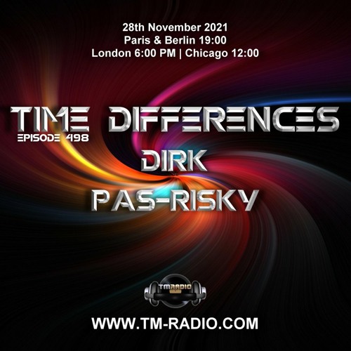 Dirk - Host Mix - Time Differences 498 (28th November 2021) on TM-Radio