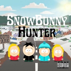 Snow Bunny Hunter - Lil Butt3rz X Lil Marsh