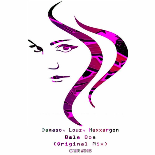 Damaso, Louz, Hexxargon - Bala Boa (Original Mix)