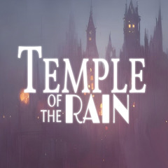 TEMPLE OF THE RAIN