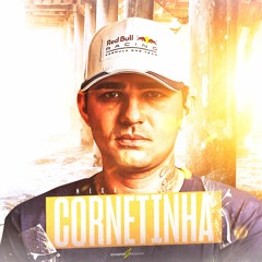 MEGA CORNETINHA - DJ MAYCKON SC (CVHT)