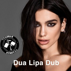 Dua Lipa Dub