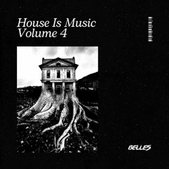 House Is Music Vol. 4