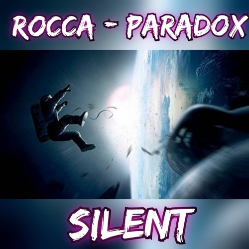 Rocca & Paradox - Silent (SC Sample).mp3
