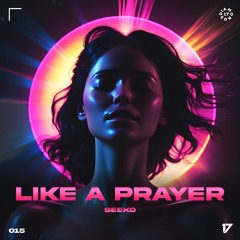 Seeko - Like A Prayer (TECHNO)