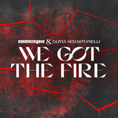 We Got the Fire (Extended Mix)