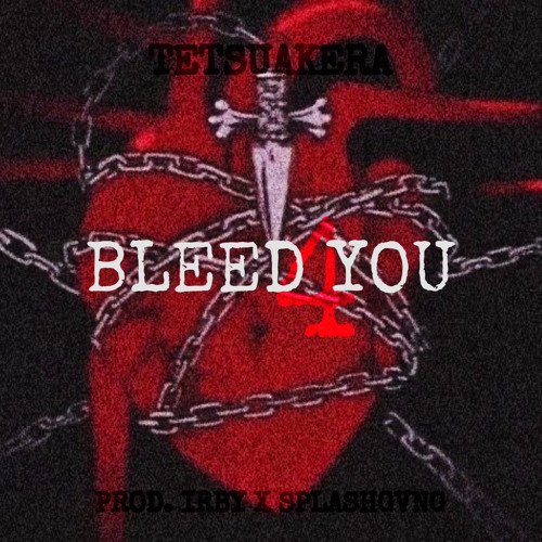 BLEED4U (prod. irby x splashgvng)