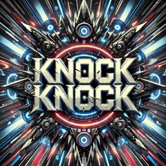 Knock Knock (ZAAG Edit)