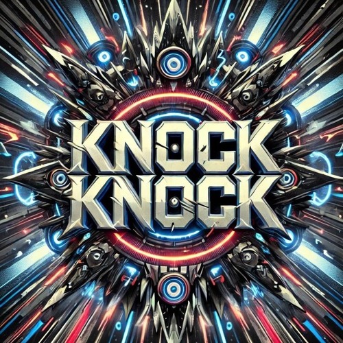 Knock Knock (ZAAG Edit)