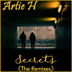 Artie H - Secrets (Drellz Remix)