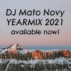 Yearmix 2021 by DJ Mato Novy