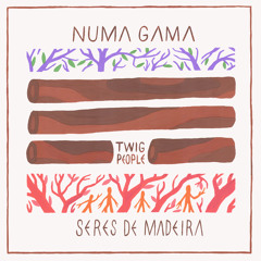 Twig People (Seres De Madeira) (Single Version)