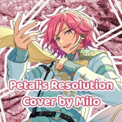 MILO 「Petal's Resolution」Cover Ver.