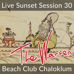 The Warren Chaloklum Sunset Session 30 / OmBabush