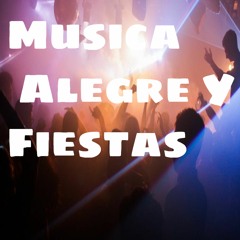 Stream Tendency | Listen to Musica Alegre y Fiestas playlist online for  free on SoundCloud