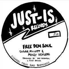 Sugar Minott & Mikey General - Free Dem Soul (JUST-IS Records) CLIP