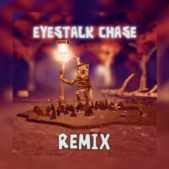 Doors Outdoors - Eyestalk chase song Remix