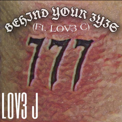Behind Your 3y3s (feat. LOV3 C)(beat.Splashgvng)