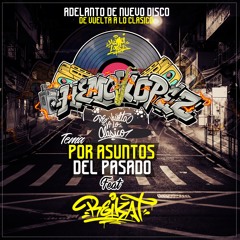 POR ASUNTOS DEL PASADO FT REIKAT