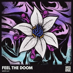 Feel The Doom - White Lily
