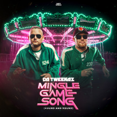 Da Tweekaz - Mingle Game Song (Round And Round)
