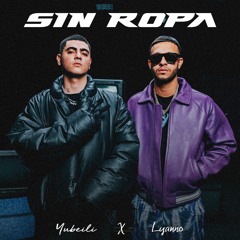 Sin Ropa (with Lyanno)