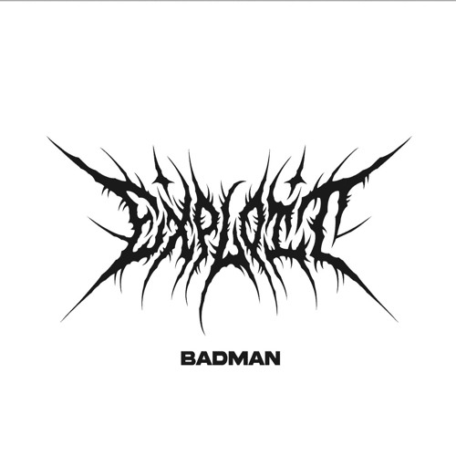 Badman [SINGLE]