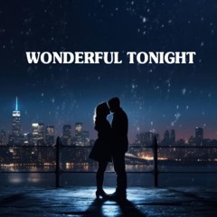 Wonderful Tonight