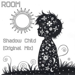 Shadow Child (Original Mix)