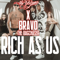 Lil Bams (Ft. Bravo The Bagchaser) - Rich As Us