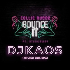 Bounce It (Dj Kaos Kitchen Sink Rmx)- Collie Buddz f/ StoneBwoy