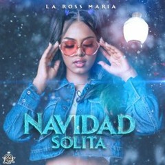 Navidad Solita - La Ross Maria(Audio Oficial )