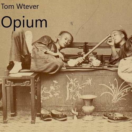 Opium