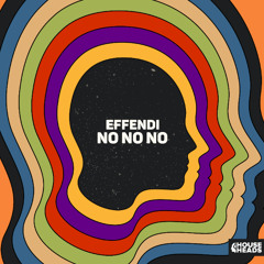 Effendi - No No No