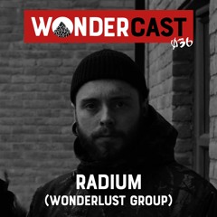 Wondercast 036 w/ RADIUM