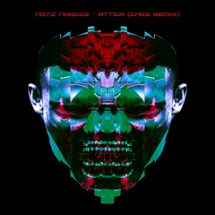 Noyz Narcos - Attica (CHRS Remix)