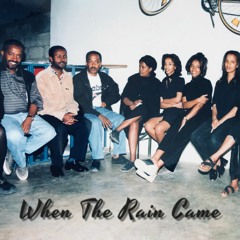 When The Rain Came