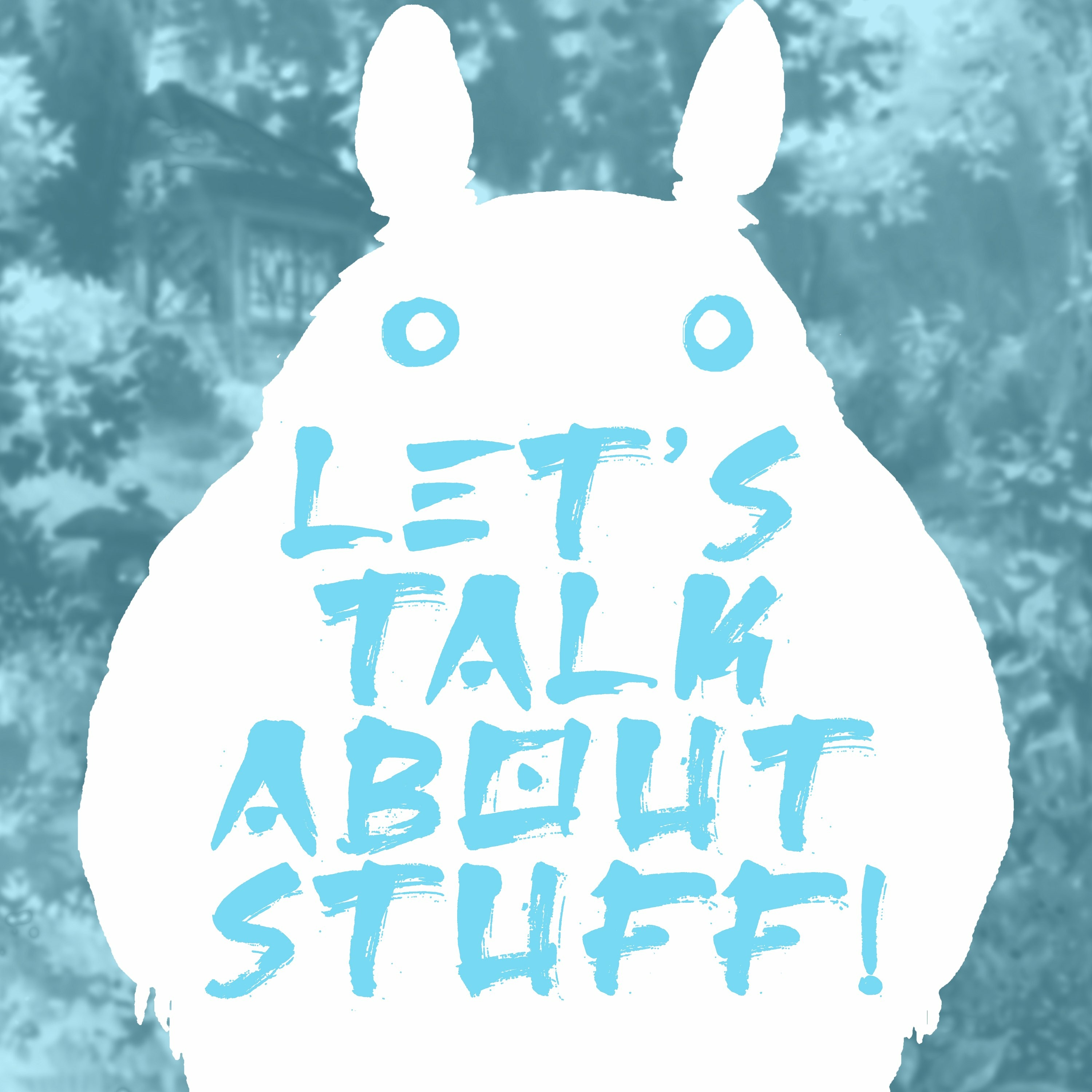 Let\'s Talk About Stuff!